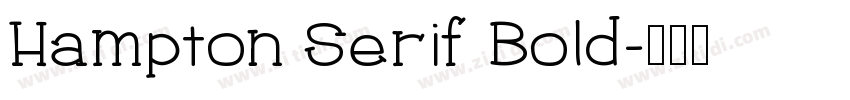 Hampton Serif Bold字体转换